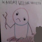 Angry wilson noises