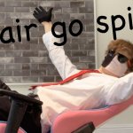 Chair go spiiin meme