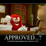 Knuckles Approved your meme or not