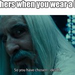 shool | Teachers when you wear a hood | image tagged in so you have chosen death | made w/ Imgflip meme maker
