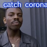 Roll safe think about it | can't catch coronavirus; if you're already dead | image tagged in gifs,covid-19,coronavirus,covid,covid 19,roll safe think about it | made w/ Imgflip video-to-gif maker