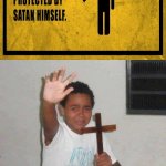 Caution sign about desktop | image tagged in kid with cross,satan,memes,caution sign,funny,meme | made w/ Imgflip meme maker