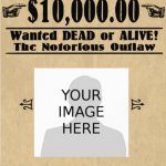 Wanted Poster meme