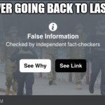 fact checker | I'M NEVER GOING BACK TO LAS VEGAS | image tagged in fact checker | made w/ Imgflip meme maker