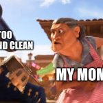 Mexican punishement | ME BEING TOO LAZY TO COOK AND CLEAN; MY MOM; MY FRIENDS | image tagged in chancla meme | made w/ Imgflip meme maker