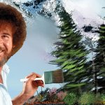 Bob Ross Hard in the paint