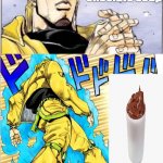 choclatte soap | i want some choclate soup | image tagged in jojovsdio | made w/ Imgflip meme maker