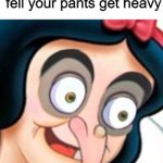 Well frick | when you fart and fell your pants get heavy | image tagged in well frick | made w/ Imgflip meme maker