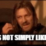 One does not simply | ONE DOES NOT SIMPLY LIKE BEAGLES | image tagged in gifs,one does not simply | made w/ Imgflip video-to-gif maker