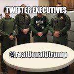 Tenaha Police Department Drug Bust Photograph - One bowl | TWITTER EXECUTIVES; @realdonaldtrump | image tagged in tenaha police department drug bust photograph - one bowl | made w/ Imgflip meme maker