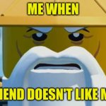 Mad Wu | ME WHEN; MY FRIEND DOESN'T LIKE MEMES | image tagged in mad wu | made w/ Imgflip meme maker