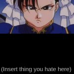 Chun-Li hates (Thing you hate)