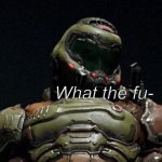 Doom slayer wtf