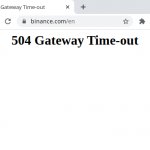 Binance 504 Gateway Time-out