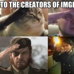 Soldier Salute | ME TO THE CREATORS OF IMGFLIP | image tagged in soldier salute,massive gratitude | made w/ Imgflip meme maker