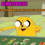 Alwayzbread adventure time announcement template