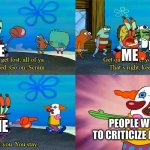 Mr Krabs Except You You Stay Meme Generator - Imgflip