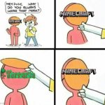 Terraria came first | image tagged in the mask,terraria,minecraft | made w/ Imgflip meme maker