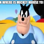 were is mickey | MAN WHERE IS MICKEY MOUSE YO DAY | image tagged in i must be to tall to ride | made w/ Imgflip meme maker
