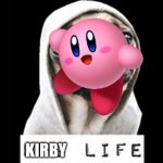 #Kirby Life