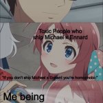 Begone | Me; Toxic People who ship Michael x Ennard; “If you don’t ship Michael x Ennard you’re homophobic”; Me being pansexual; Toxic people who ship Michael x Ennard | image tagged in anime spray,fnaf,lgbtq | made w/ Imgflip meme maker