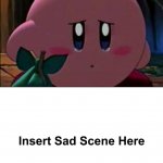 Kirby's Sad Reaction