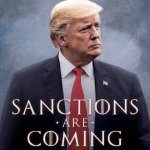 Trump Sanctions are coming meme