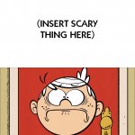 What Scared Lincoln Loud meme