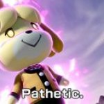 Isabelle pathetic
