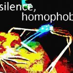 Silence homophobe deep-fried posterized meme