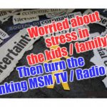 Corona Chinavirus Covid Stress | Worried about stress in the kids / family? Then turn the stinking MSM TV / Radio off; Yarra Man | image tagged in corona china virus stress | made w/ Imgflip meme maker