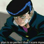 Mob Psycho 100 My plan is so perfect that I scare myself