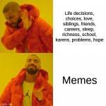 i want memes