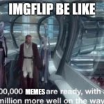 0 000 Units Are Ready With A Million More Well On The Way Meme Generator Imgflip