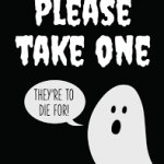 Please take one ghost