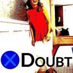 Fun w/ New Templates: Dannii X Doubt 3 | image tagged in dannii x doubt 3 deep-fried 3,doubt,la noire press x to doubt,custom template,new template,deep fried | made w/ Imgflip meme maker