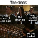 ac odyssey | Teacher: Alright class, today we're learning about ancient greece; The class:; the rest of the class; the kid who finished every Percy Jackson book; the smart kid; Me who finished AC odyssey | image tagged in assassination chain | made w/ Imgflip meme maker