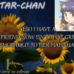Eeee | ALSO I HAVE A GIRLFRIEND NOW ISN'T THAT GREAT?!

SHOUTOUT TO HER HAHAHA | image tagged in star-chan's announcement template | made w/ Imgflip meme maker
