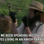 Weird Al Amish Paradise