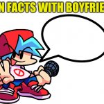 Fun Facts With Boyfriend meme