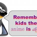 the anime is illegal