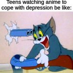 Tom Shooting | Teens watching anime to cope with depression be like: | image tagged in tom shooting,anime,epic gaming,voice over pete,a man has fallen into lego city | made w/ Imgflip meme maker