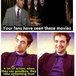 Pattinson on Twilight | image tagged in twilight pattinson,twilight,robert pattinson,movies,celebrity,interview | made w/ Imgflip meme maker