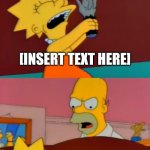 This is my latest Simpsons meme template free for everyone to use | [INSERT TEXT HERE]; [INSERT TEXT HERE] | image tagged in lisa simpson's selfish wish from treehouse of horror ii,the simpsons,lisa simpson,homer simpson,halloween | made w/ Imgflip meme maker
