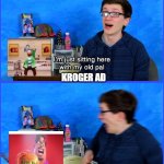 kroger ad X grubhub ad X scott the woz | KROGER AD | image tagged in scott the woz devil's third meme,grubhub,grubhub ad,delivery dance,kroger,kroger ad | made w/ Imgflip meme maker