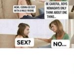 Boys only think about one thing