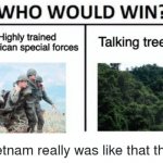 vietnam war | image tagged in vietnam war | made w/ Imgflip meme maker