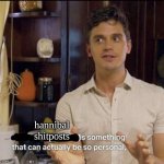 something that can actually be so personal | hannibal shitposts | image tagged in something that can actually be so personal | made w/ Imgflip meme maker