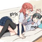 Damm I like girls | girls; me | image tagged in girls who vs girls who | made w/ Imgflip meme maker