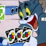 playing Uno be like | ME | image tagged in tom gun,memes,uno,funny | made w/ Imgflip meme maker